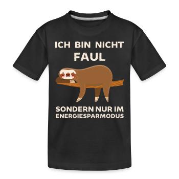 Ich bin nicht Faul ich spare Energie ein Faultier - Kinder Premium Bio T-Shirt - Schwarz - Vorne