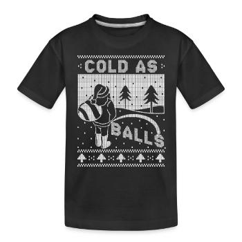 Pinkeln Weihnachtsmann kalt als Bälle Weihnachten Lustige Weihnachten - Kinder Premium Bio T-Shirt - Schwarz - Vorne