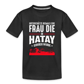 Unterschätze niemals eine Frau aus Hatay - Kinder Premium Bio T-Shirt - Schwarz - Vorne