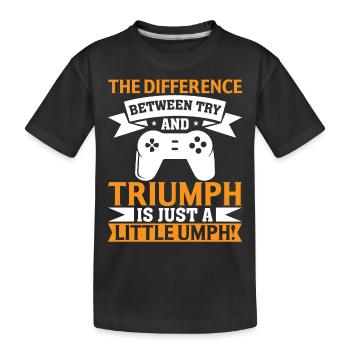 The Difference Between Trial and - Kids' Premium Organic T-Shirt - black - Front