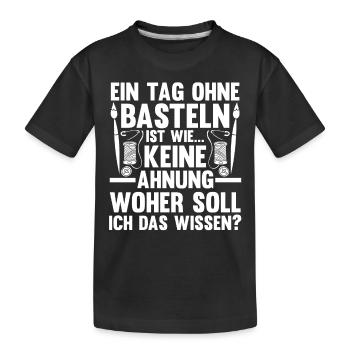 Bastler Bastelunterricht Basteln - Kinder Premium Bio T-Shirt - Schwarz - Vorne