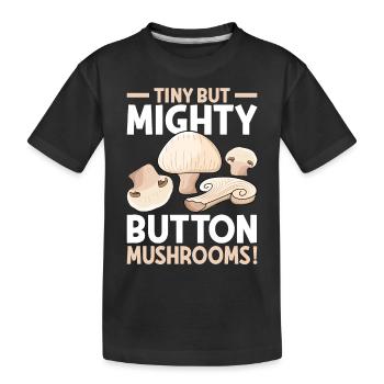 Champignon- Mushrooms Gifts- Pilze Geschenke - Kinder Premium Bio T-Shirt - Schwarz - Vorne