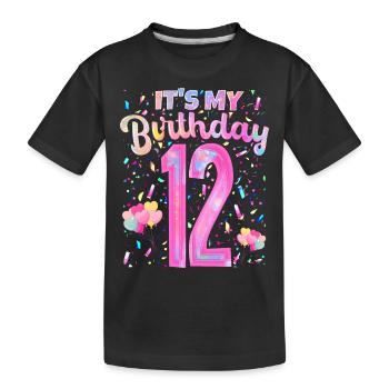 My 12th Birthday 12 Years Girl Gift - Kids' Premium Organic T-Shirt - black - Front
