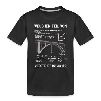 Was von verstehst du nicht Ingenieur Statiker - Kinder Premium Bio T-Shirt - Schwarz - Vorne