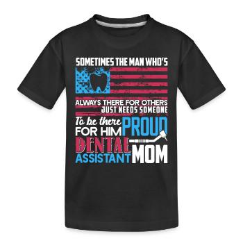 Dental Assistant Proud Dental Assistant Mom - Kids' Premium Organic T-Shirt - black - Front