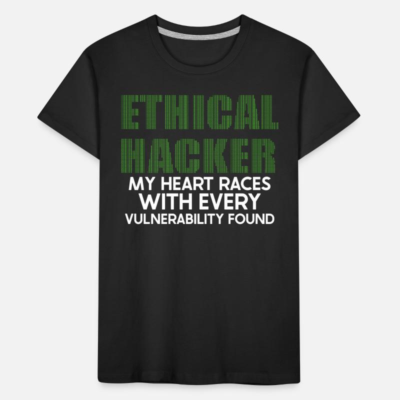 Ethical Hacking Analyst Ethical Cyber Security Kinder Premium Bio T-Shirt