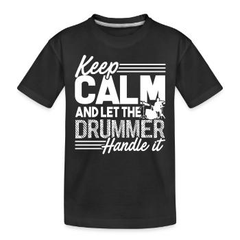 Drummer Let The Drummer Handle It - Kids' Premium Organic T-Shirt - black - Front