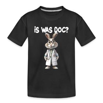 Doktor Hase Is was Doc für einen Arzt Doktor - Kinder Premium Bio T-Shirt - Schwarz - Vorne