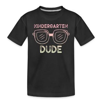 Kindergarten Dude Funny Pre School Bff Best Friend - Kids' Premium Organic T-Shirt - black - Front