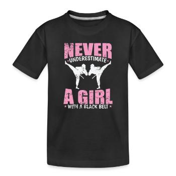Never underestimate a Black Belt Girl Taekwondo - Kinder Premium Bio T-Shirt - Schwarz - Vorne