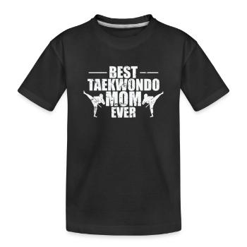 Best Taekwondo Mom Ever Kampfsport - Kinder Premium Bio T-Shirt - Schwarz - Vorne