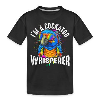 Ich bin ein Kakadu-Flüsterer - Kinder Premium Bio T-Shirt - Schwarz - Vorne