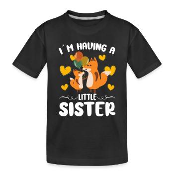 Cute Fox I´m Having A Little Sister Girls - Kinder Premium Bio T-Shirt - Schwarz - Vorne
