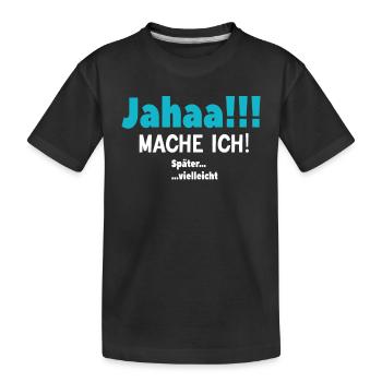 Verspäteter Ehrgeiz - Kinder Premium Bio T-Shirt - Schwarz - Vorne