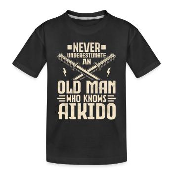 Ne sous-estimez jamais un vieil homme qui connaît l’Aïkido - T-shirt bio Premium Enfant - noir - Devant