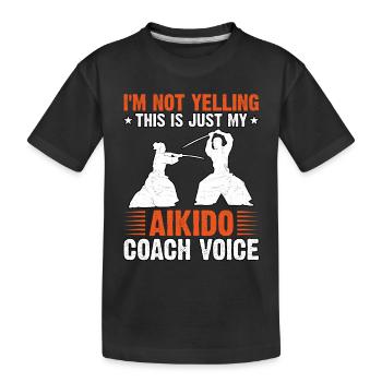 Ich schreie nicht, das ist nur meine Aikido-Trainerstimme - Kinder Premium Bio T-Shirt - Schwarz - Vorne
