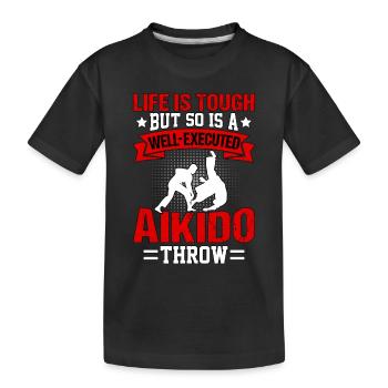 Das Leben ist hart, aber ein gut ausgeführtes Aikido ist es auch - Kinder Premium Bio T-Shirt - Schwarz - Vorne