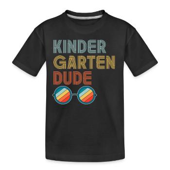 Kindergarten Dude Funny Pre School Bff - Kids' Premium Organic T-Shirt - black - Front
