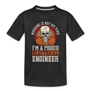 Electrical Engineer Morning Is Not My Engineering - Kids' Premium Organic T-Shirt - black - Front