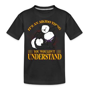 C’est un truc d’Aïkido que vous ne comprendriez pas - T-shirt bio Premium Enfant - noir - Devant