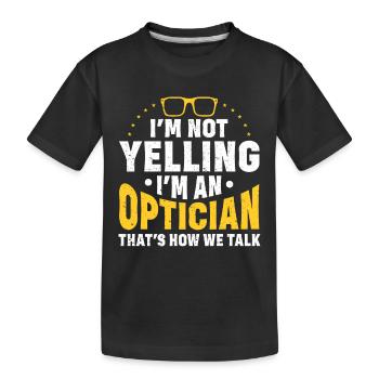 Optometrist Optiker Optometrie - Kinder Premium Bio T-Shirt - Schwarz - Vorne