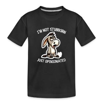 Nicht Stur, Nur Meinungsstabil Lustiges - Kinder Premium Bio T-Shirt - Schwarz - Vorne