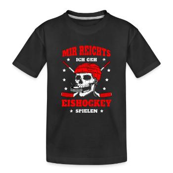 Eishockey - Mir reichts ich geh Eishokey spielen - Kinder Premium Bio T-Shirt - Schwarz - Vorne