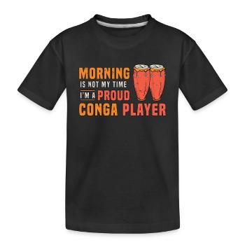 Le matin du joueur de conga n’est pas mon heure, je suis un tambour de conga - T-shirt bio Premium Enfant - noir - Devant