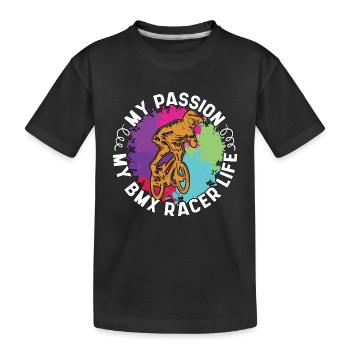 BMX Racer My Passion My BMX Racer Life Bike Racing - Kinder Premium Bio T-Shirt - Schwarz - Vorne
