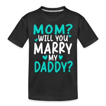Mama, Willst Du Fröhlich, Mein Papa - Kinder Premium Bio T-Shirt - Schwarz - Vorne