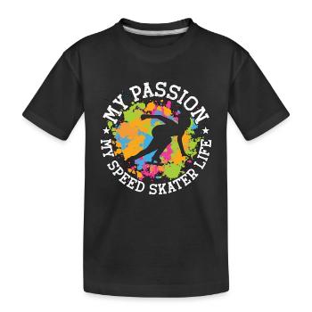 Speed Skater My Passion My Speed Skater Skating - Kinder Premium Bio T-Shirt - Schwarz - Vorne
