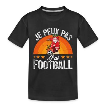 je peux pas j ai foot - T-shirt bio Premium Enfant - noir - Devant