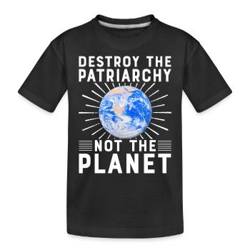 Détruisez le patriarcat, pas la planète - T-shirt bio Premium Enfant - noir - Devant