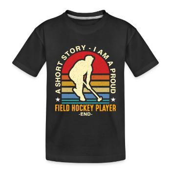 Field Hockey Player A Short Story I Am Ice Hockey - Kids' Premium Organic T-Shirt - black - Front