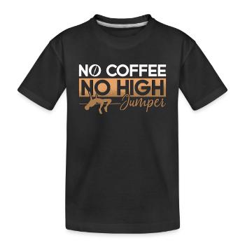 Saut en hauteur, pas de café, pas de saut en longueur, amateur de café - T-shirt bio Premium Enfant - noir - Devant