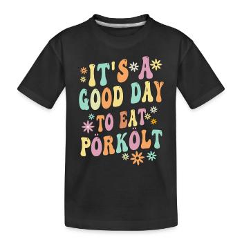 hungarianIt's a good day to eat pörkölt - Kids' Premium Organic T-Shirt - black - Front