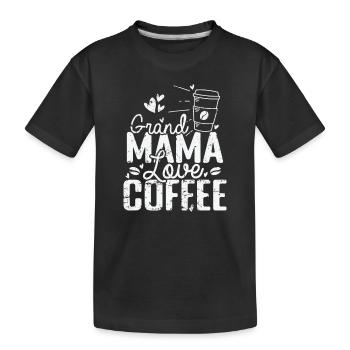 Grandmama Love Coffee Caffeine Café - Kids' Premium Organic T-Shirt - black - Front