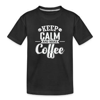 Keep Calm and make Coffee Koffein - Kinder Premium Bio T-Shirt - Schwarz - Vorne