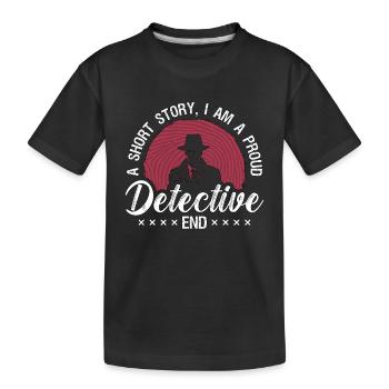 Détective Une histoire courte Je suis un détective privé - T-shirt bio Premium Enfant - noir - Devant
