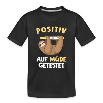 Tested positive for fatigue - Kids' Premium Organic T-Shirt - black - Front