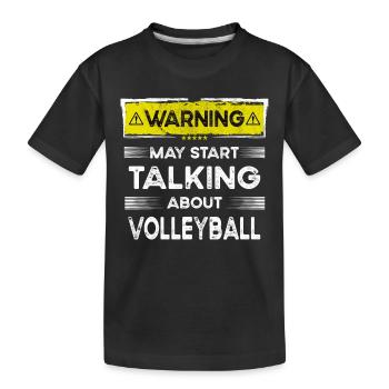 Talking about Volleyball funny - Kids' Premium Organic T-Shirt - black - Front