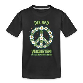 Sprüche gegen Rechts - AfD verbieten - Kinder Premium Bio T-Shirt - Schwarz - Vorne