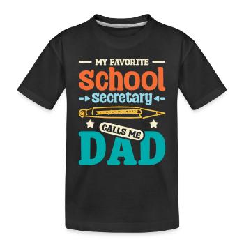 Ma secrétaire d’école préférée m’appelle papa - T-shirt bio Premium Enfant - noir - Devant