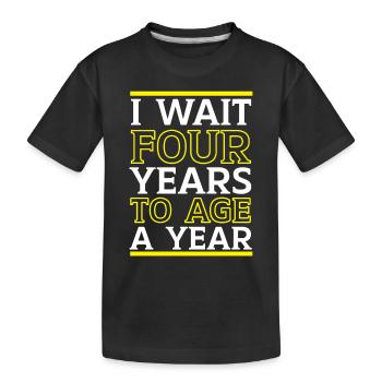 Happy Birthday Leap Year February 29 Leap Day - Kids' Premium Organic T-Shirt - black - Front