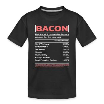 Bacon Bacon Nutrition Facts - Kids' Premium Organic T-Shirt - black - Front