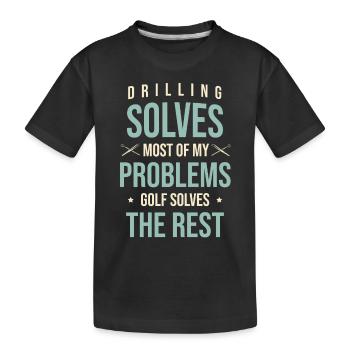Bohren löst die meisten meiner Probleme Golf löst - Kinder Premium Bio T-Shirt - Schwarz - Vorne