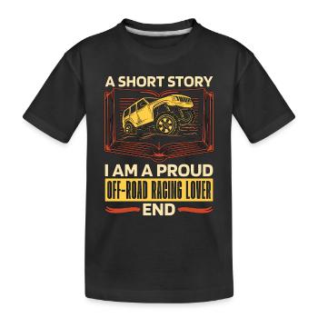 Off-Road Racing Lover A Short Story Off-Road Racer - Kids' Premium Organic T-Shirt - black - Front