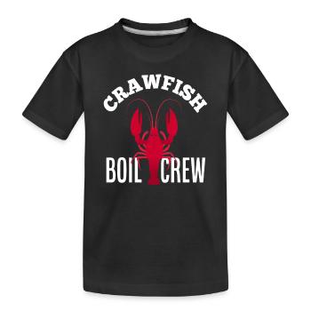 Crawfish Season Saying Gift - Kids' Premium Organic T-Shirt - black - Front