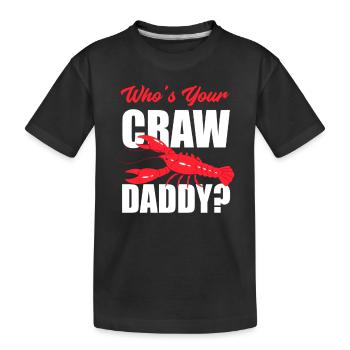 Crawfish Dad Pun Saying - Kids' Premium Organic T-Shirt - black - Front