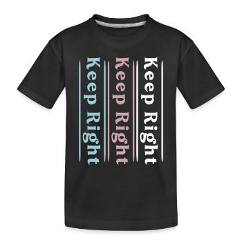 Stay right - Kids' Premium Organic T-Shirt - black - Front